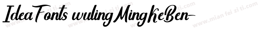 IdeaFonts wulingMingKeBen字体转换